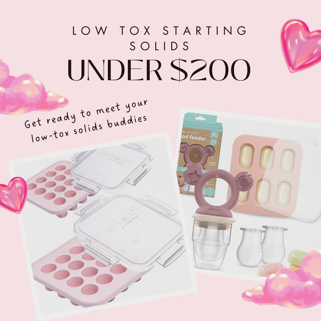 Low-Tox | Starting Solids for under $200